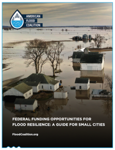 Federal Funding Opportunities for Flood Resilience: A Guide for Small Cities