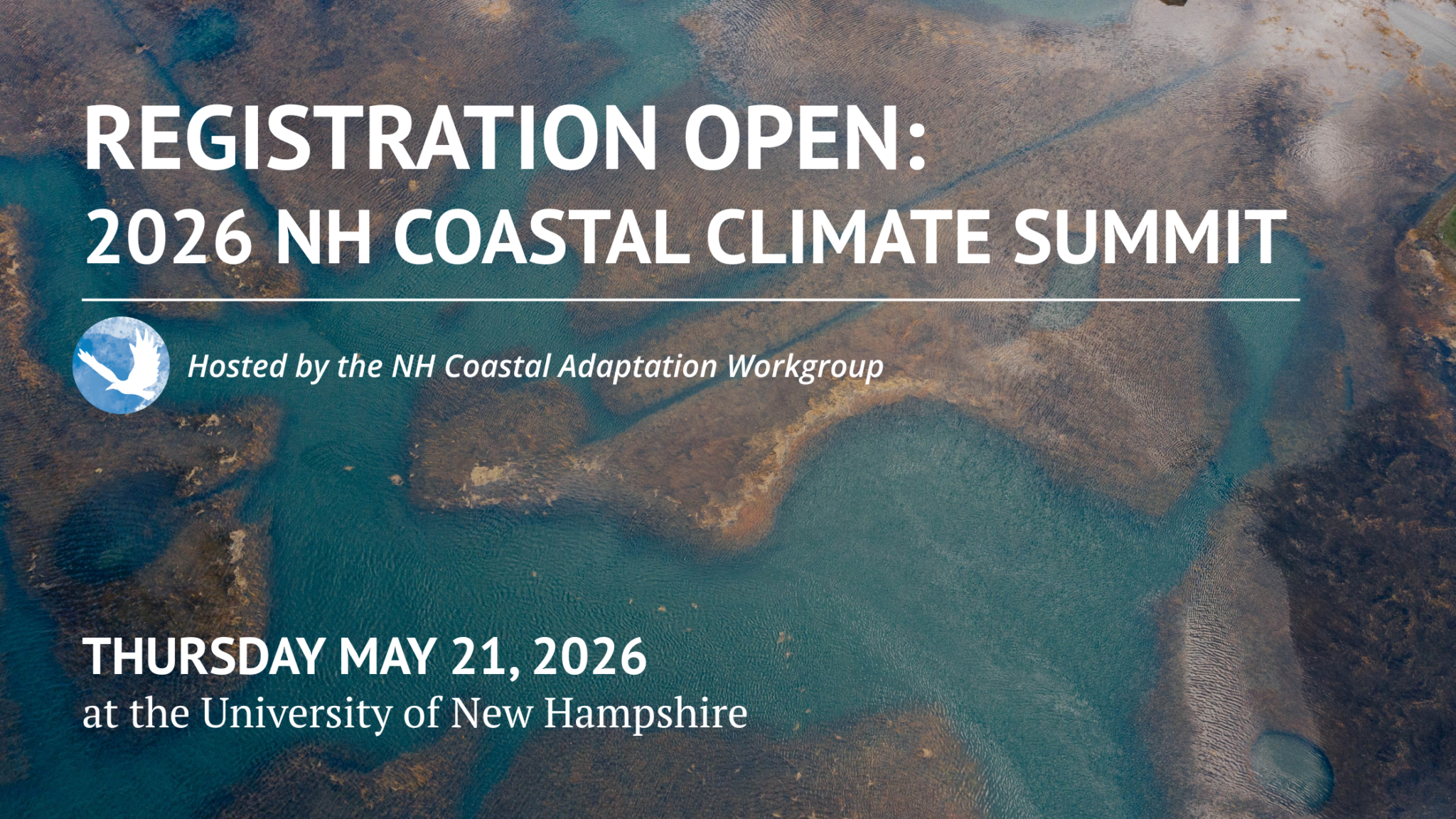Registration open: 2026 NH Coastal Climate Summit, hosted by the NH Coastal Adaptation Workgroup. Thursday May 21, 2026 at the University of New Hampshire.